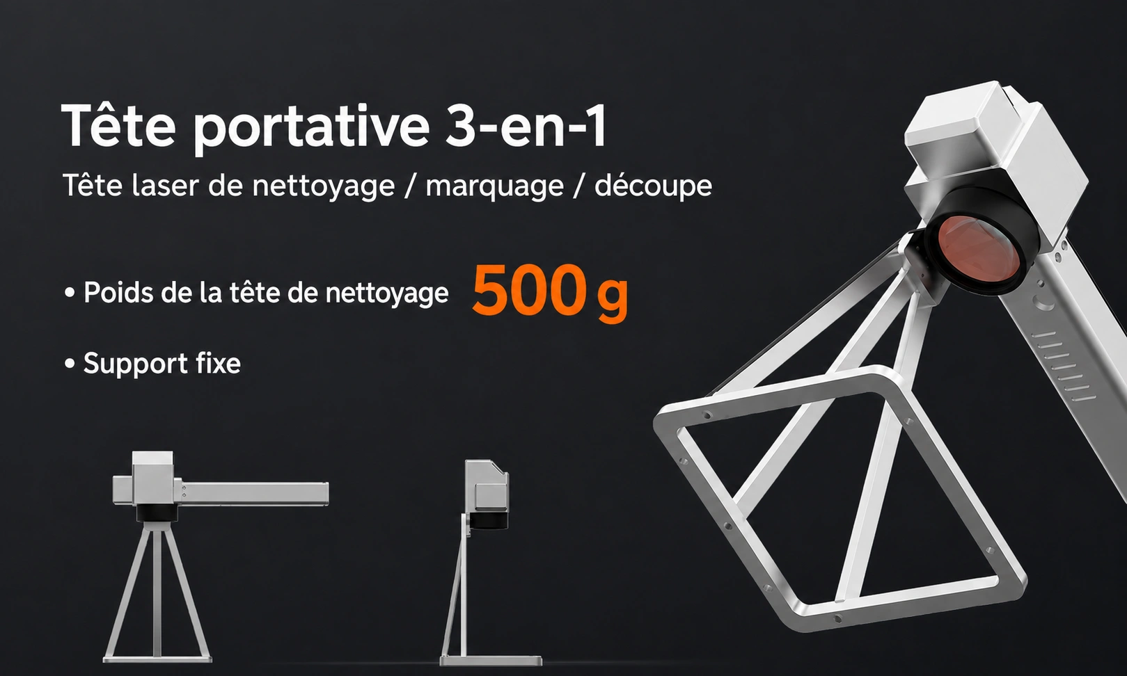 Tête laser portative 3-en-1 nettoyage marquage découpe, légère 500 g, tenue à une main